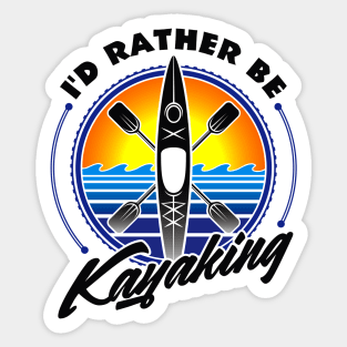 I'd Rather Be Kayaking Sticker